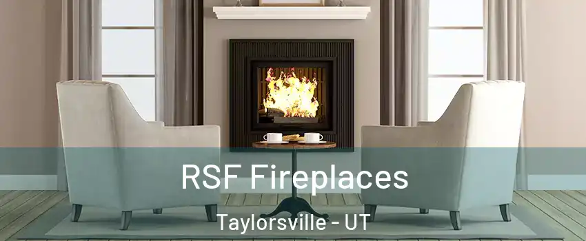  RSF Fireplaces Taylorsville - UT
